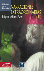 Narraciones extraordinarias II - Edgar Allan Poe