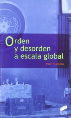 ORDEN Y DESORDEN A ESCALA GLOBAL