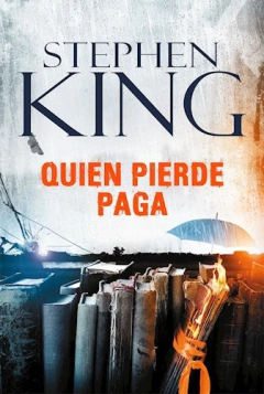 QUIEN PIERDE PAGA - KING STEPHEN - EDITORIAL PLAZA Y JANES