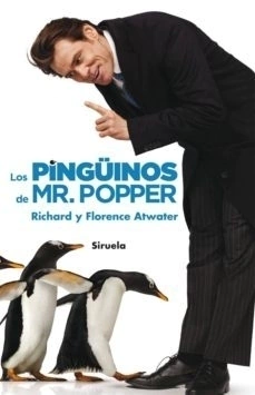LOS PINGUINOS DE MR. POPPER - RICHARD Y FLORENCE ATWATER