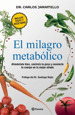 EL MILAGRO METABOLICO - JARAMILLO CARLOS - EDITORIAL PLANETA