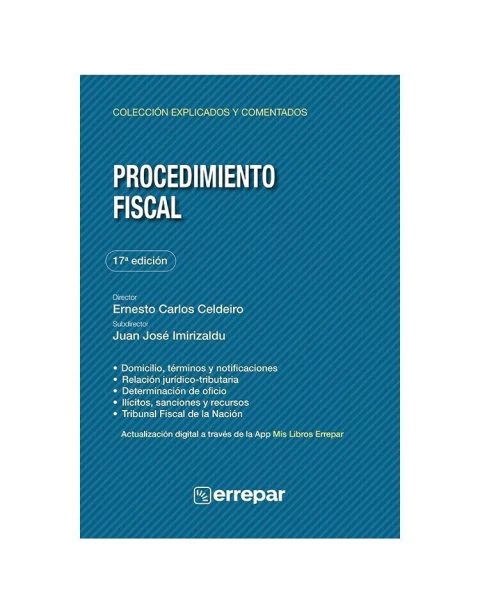 Procedimiento Fiscal 17° Edición - Explicado y Comentado - Errepar
