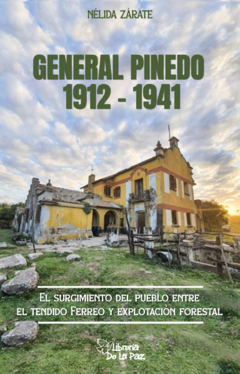 General Pinedo 1912 - 1941 - Nélida Zárate