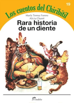 Rara Historia de un Diente - Maria Teresa Forero - Editorial Eudeba