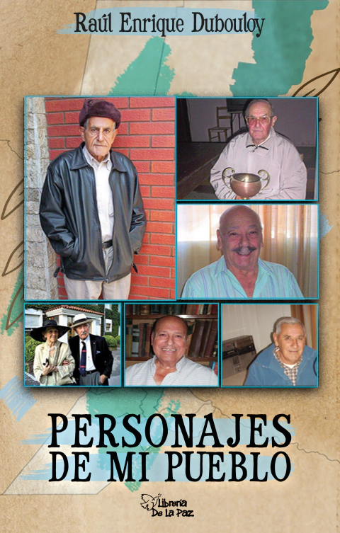 Personajes de mi pueblo - Dubouloy, Raúl Enrique