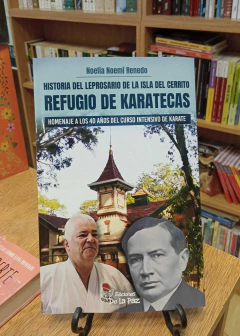 Historia del leprosario de la Isla del cerrito Refugio de karatecas - Noelia Noemí Renedo - comprar online