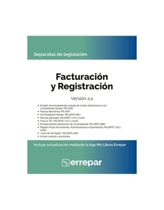 Facturación y Registración 4.4 - Separatas de legislación - Editorial Errepar