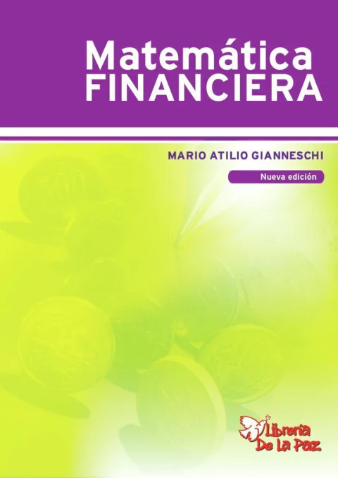 MATEMATICA FINANCIERA -MARIO ATILIO GIANNESCHI - EDICIONES DE LA PAZ