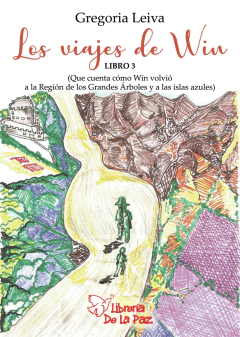 LOS VIAJES DE WIN: LIBRO 3 - LEIVA GREGORIA