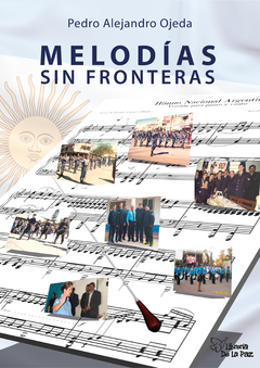 Melodias sin fronteras - Ojeda, Pedro Alejandro