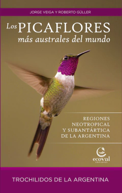 Los Picaflores más australes del mundo