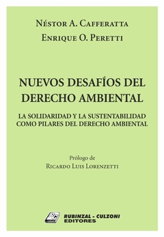 Nuevos desafios del Derecho Ambiental - Caferatta/Peretti - Editorial Rubinzal Culzoni