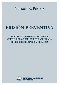 Prision Preventiva - Nelson Pessoa - Editorial Rubinzal-Culzoni