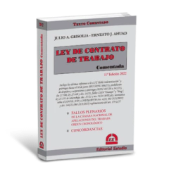Ley de Contrato de Trabajo Comentada - Julio Grisolia - Editorial Estudio