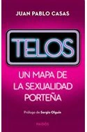 TELOS UN MAPA DE LA SEXUALIDAD PORTEÑA - JUAN PABLO CASAS