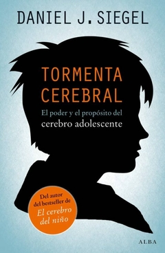 Tormenta Cerebral - Daniel J. Siegel - Editorial Alba