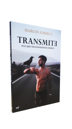 TRANSMITE HAZ QUE TUS FOTOGRAFIAS HABLEN - ALBERCA MARCOS