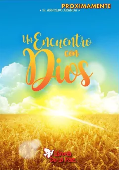 UN ENCUENTRO CON DIOS