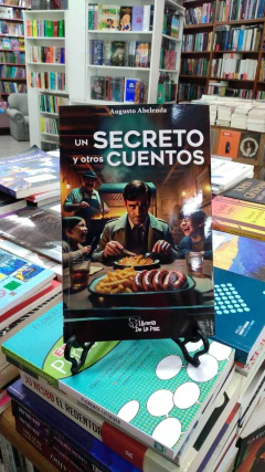 Un secreto y otros cuentos - Abelenda, Augusto - Ediciones de La Paz