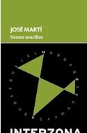 VERSOS SENCILLOS - MARTI JOSE - EDITORIAL INTERZONA