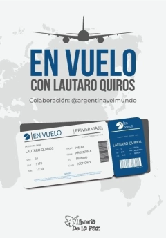 En vuelo con Lautaro Quirós - Lautaro Quirós