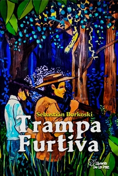 TRAMPA FURTIVA - BORKOSKI SEBASTIAN