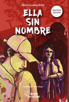 Ella sin nombre - MARIA LAURA RIBA- Ediciones de la Paz