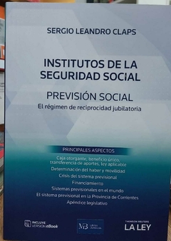 Institutos de la Seguridad Social - Leandro Claps - Editorial La Ley