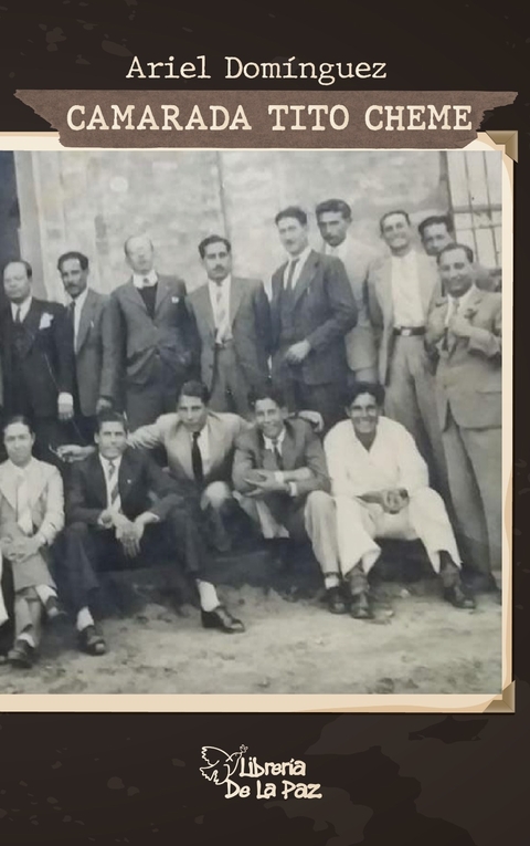 Camarada Tito Cheme - Dominguez Prieto, Alberto