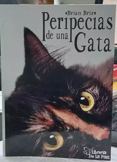 Peripecias de una gata - Brian Briz - Ediciones de la Paz