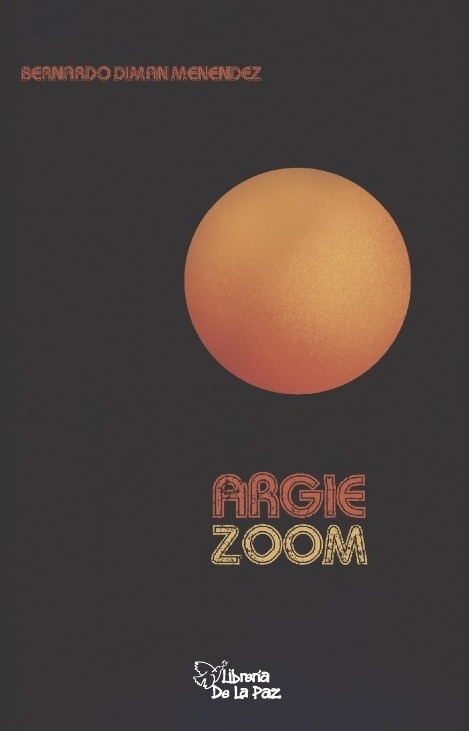 ARGIE ZOOM de Bernardo Diman Menéndez
