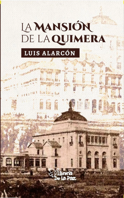 La Mansión de la Quimera de Luis Alarcón