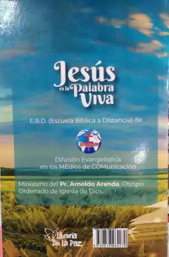 JESUS ES LA PALABRA VIVA / ARANDA ARNOLDO / EDICIONES DE LA PAZ .. - comprar online