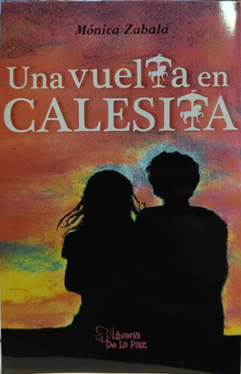Una vuelta en calesita - Monica Zabala - Ediciones de la Paz
