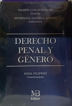 Derecho penal y genero - Ramon Gonzalez - MB Editor