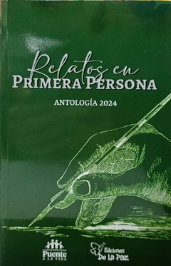 Relatos en Primera Persona Antologia 2024 - Puente a la vida