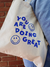 Tote Bag You are doing great