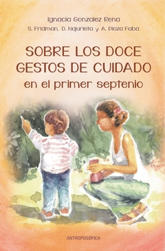 Libro: Sobre los doce gestos de cuidado en el primer septenio