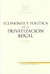 Economía y política de la privatización local