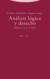 Análisis lógico y derecho - Eugenio Bulgyn, Carlos E. Alchourrón