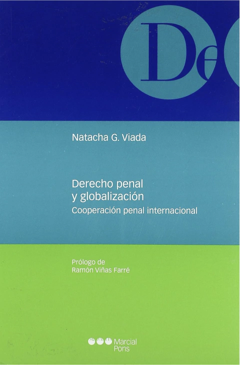 Derecho penal y globalización Cooperación penal internacional