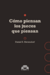 Cómo piensan los jueces que piensan - Daniel E. Herrendorf