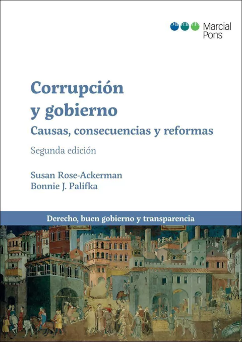 Corrupción y gobierno - Rose-Ackerman, Susan; Palifka, Bonnie J.
