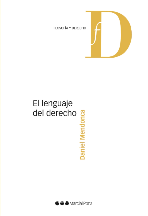 El lenguaje del derecho - Daniel Mendonca