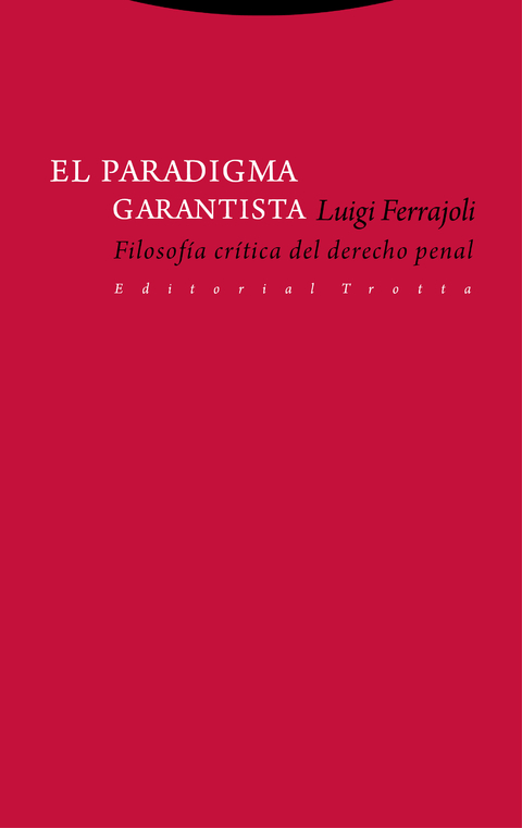 El paradigma garantista - Luigi Ferrajoli