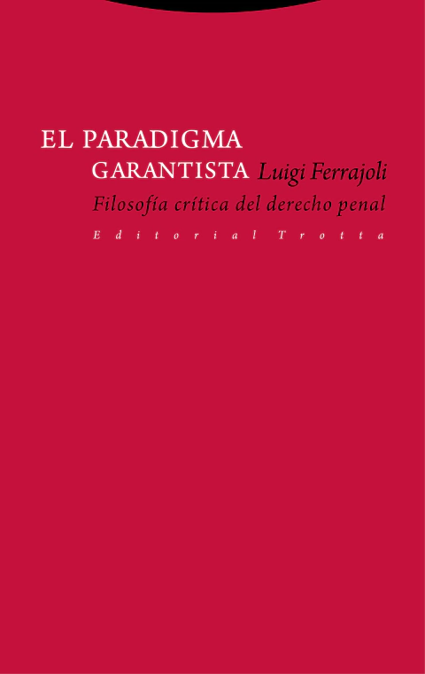 El paradigma garantista - Luigi Ferrajoli