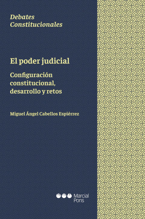 El poder judicial - Miguel Ángel Cabellos Espiérrez