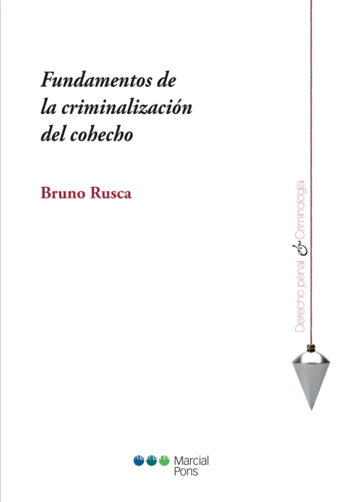Fundamentos de la criminalización del cohecho - Rusca, Bruno