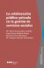 La colaboración público-privada en la gestión de servicios sociales - María Mercé Darnaculleta Gardella, Jorge García-Andrade Gómez, Rosario Leñero Bohórquez, María Amparo Salvador Armendáriz