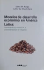 Modelos de desarrollo económico en América Latina